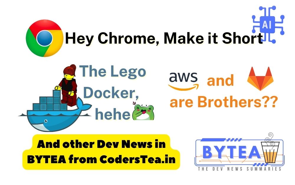 Chrome's AI update, Docker 4.22, and new Typescript 5.2 RC, AWS, and GitLab shake hands, and other tech & dev news this week.