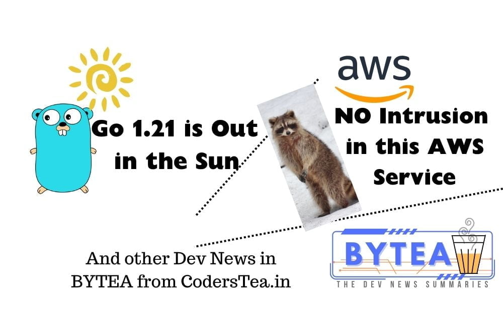 Go 1.21 is Out And other Developer News Summary
