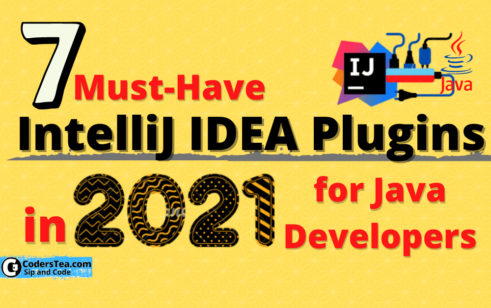 7 Must have IntelliJ IDEA Plugins in 2021 for Java Developers