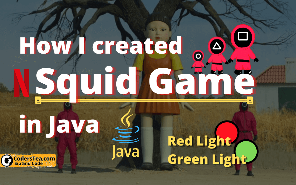 How I Created Squid Game in Java RedGreen Light