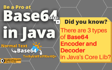 Java Base64: How to Encode and Decode Base64 in Java | CodersTea
