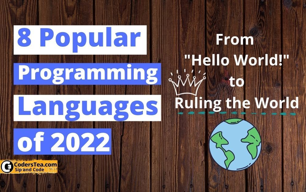 8 Most Popular Programming Languages in the World